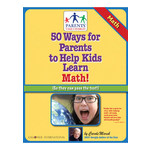 50 Ways for Parents to Help Kids Learn Math!