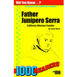 Father Junipero Serra: California Missions Founder