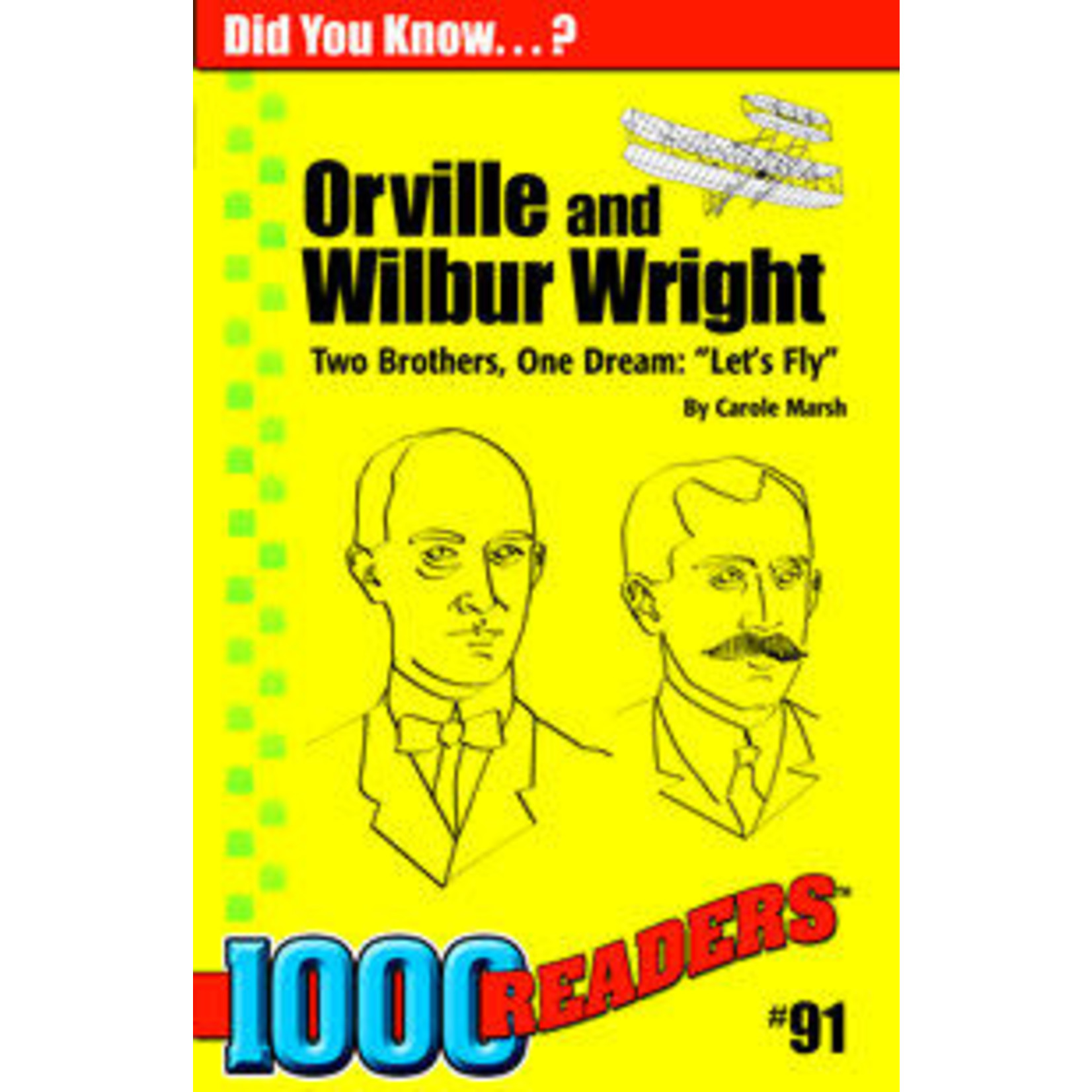 Orville and Wilbur Wright: Two Brothers, One Dream: 'Let's Fly'