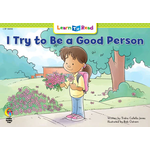 CREATIVE TEACHING PRESS I Try to Be a Good Person (Level G)