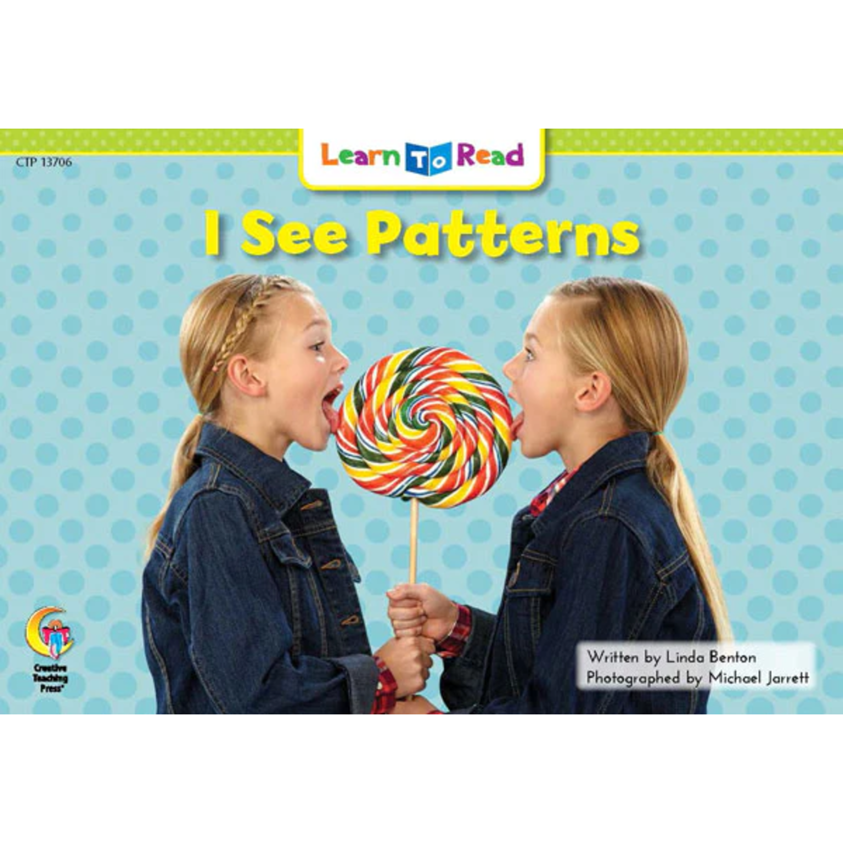 CREATIVE TEACHING PRESS I See Patterns (Level D)
