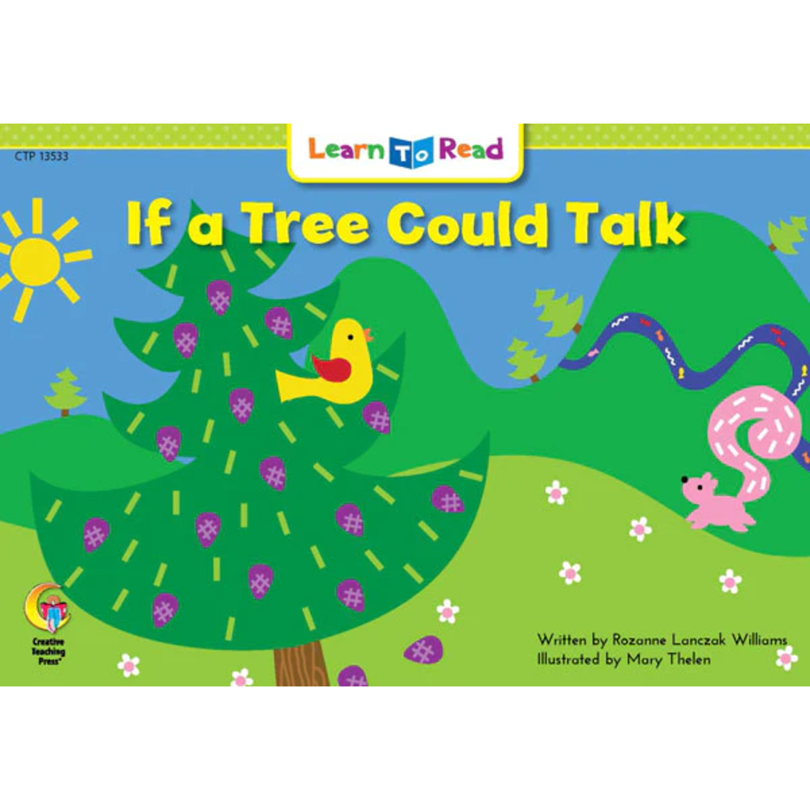 CREATIVE TEACHING PRESS If a Tree Could Talk (Level E)