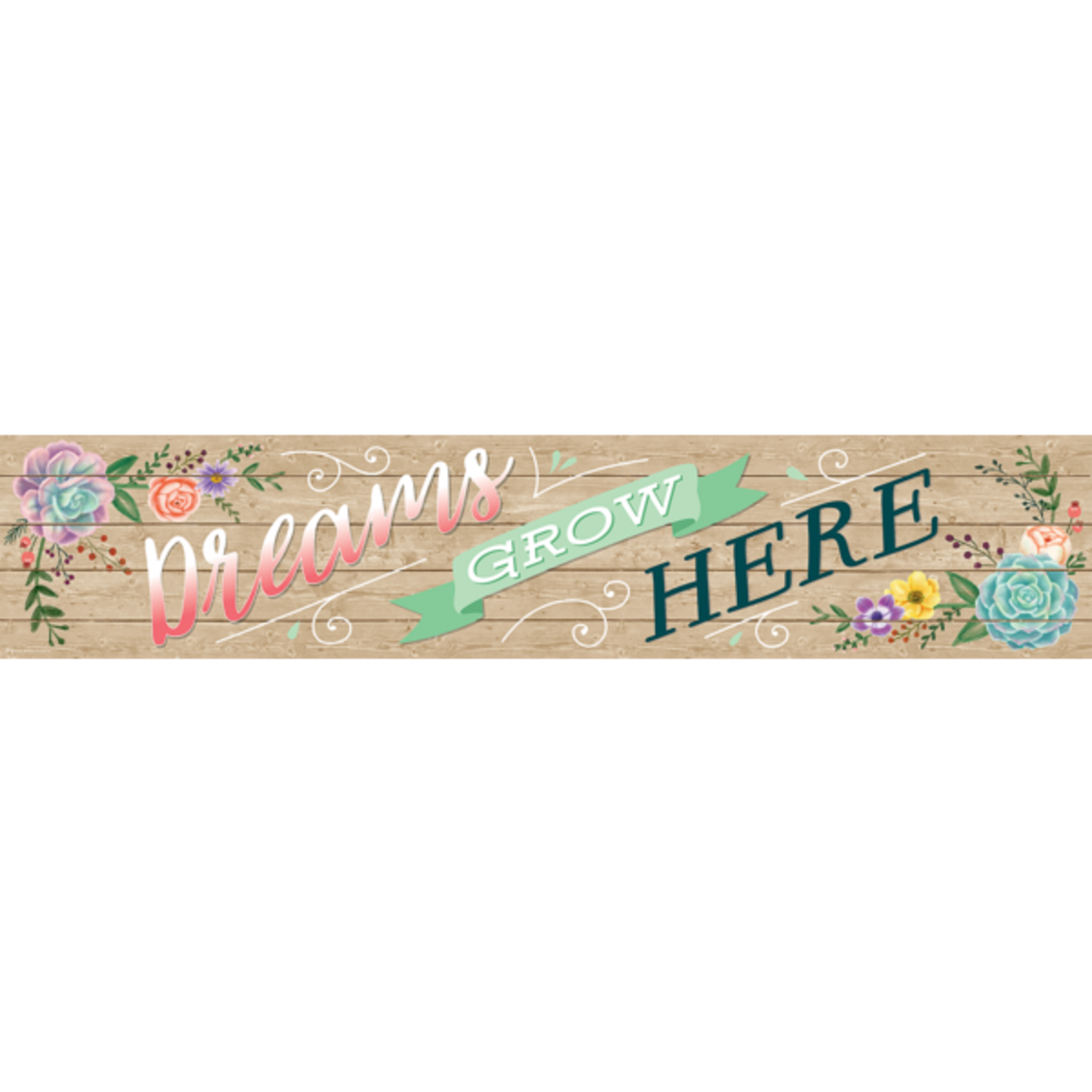 TEACHER CREATED RESOURCES Rustic Bloom Dreams Grow Here Banner