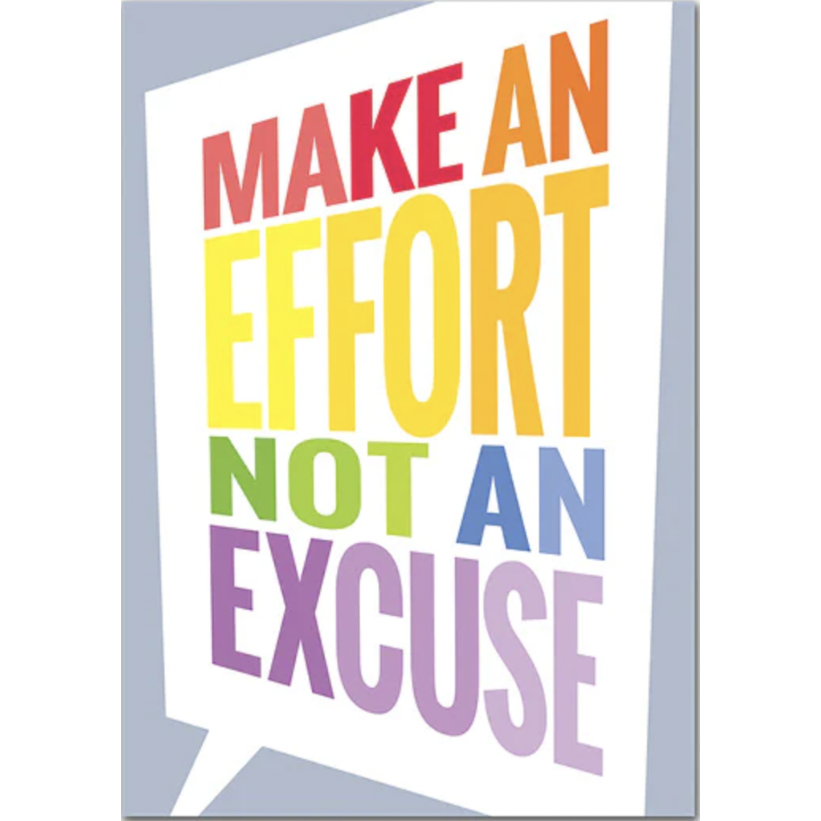 CREATIVE TEACHING PRESS Make an Effort Not an Excuse