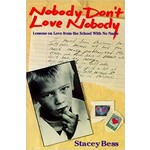 Nobody Don't Love Nobody: Lessons on Love from the School With No Name