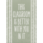 TEACHER CREATED RESOURCES This Classroom Is Better with You in It Positive Poster