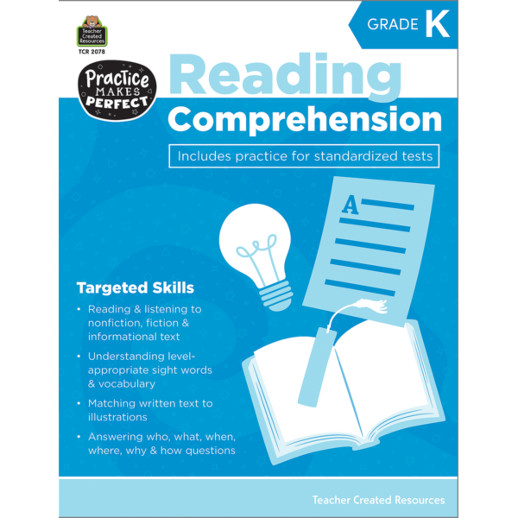 TEACHER CREATED RESOURCES Practice Makes Perfect: Reading Comprehension Grade K