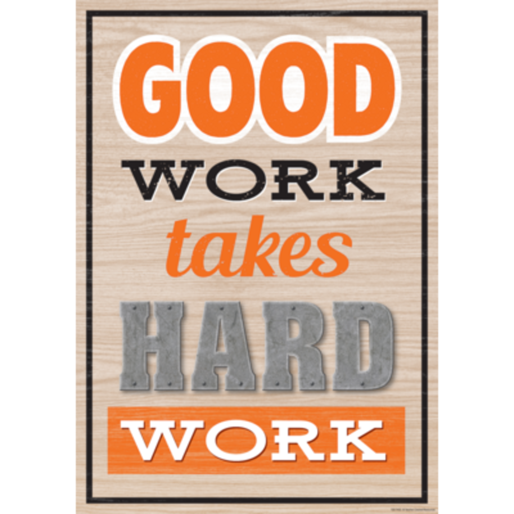 TEACHER CREATED RESOURCES CLM Good Work Takes Hard Work Positive Poster