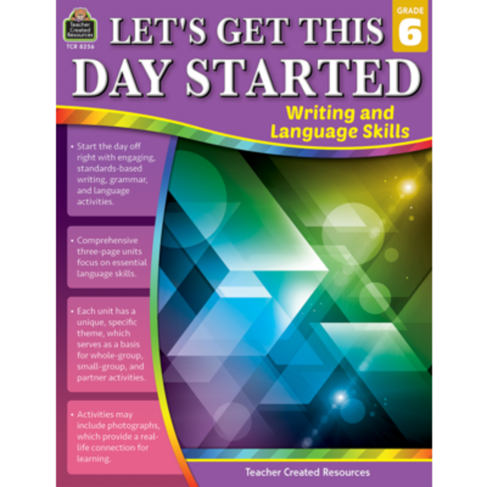 TEACHER CREATED RESOURCES Let's Get This Day Started: Writing And Language Skills Grade 6
