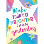 TEACHER CREATED RESOURCES Make Your Day Brighter Than Poster Colorful Vibes