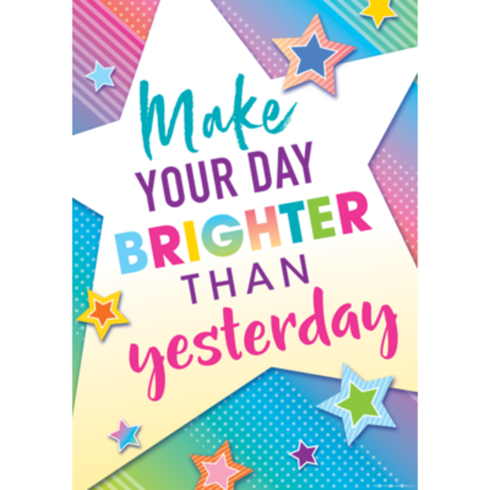 TEACHER CREATED RESOURCES Make Your Day Brighter Than Poster Colorful Vibes