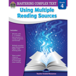 TEACHER CREATED RESOURCES Mastering Complex Text Using Multiple Reading Sources Grade 4