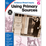 CARSON DELLOSA PUBLISHING CO Using Primary Sources Workbook Grade 6