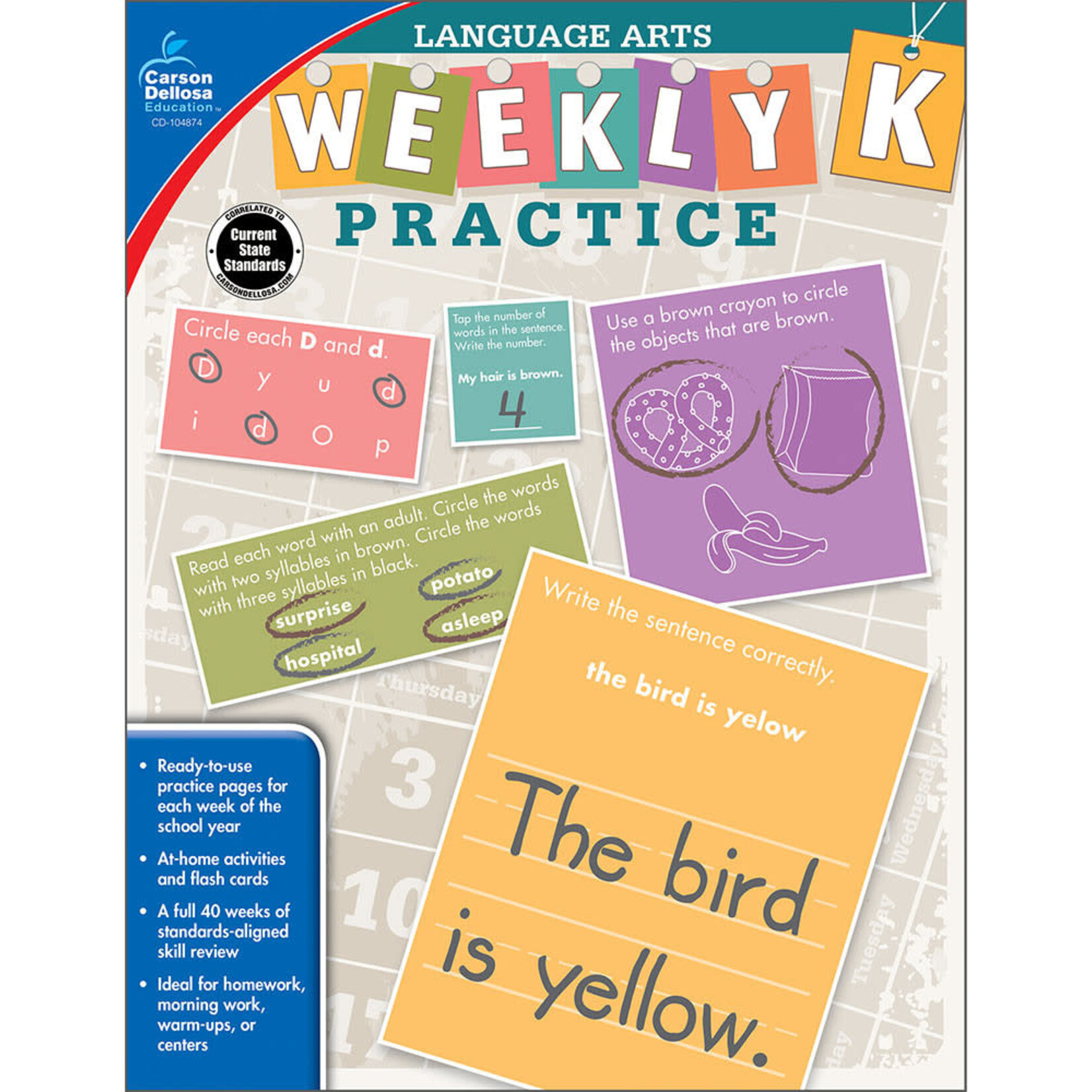 CARSON DELLOSA PUBLISHING CO Weekly Practice: Language Arts Workbook Grade K