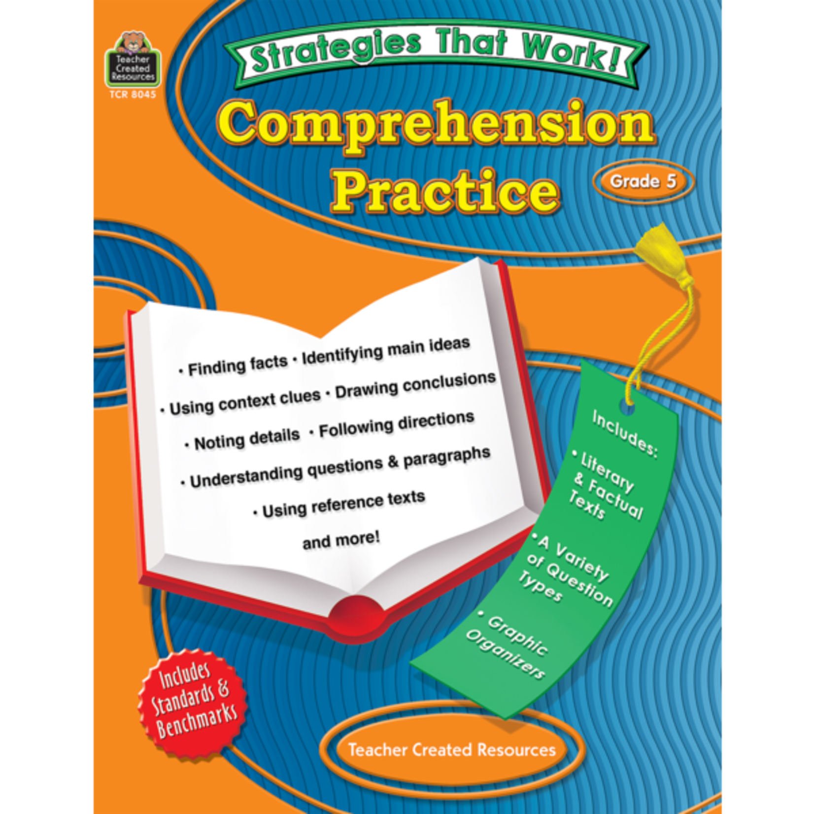 TEACHER CREATED RESOURCES Strategies that Work: Comprehension Practice, Grade 5