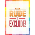 CREATIVE TEACHING PRESS Its Rude To Exclude Inspire U Poster - Painted Palette