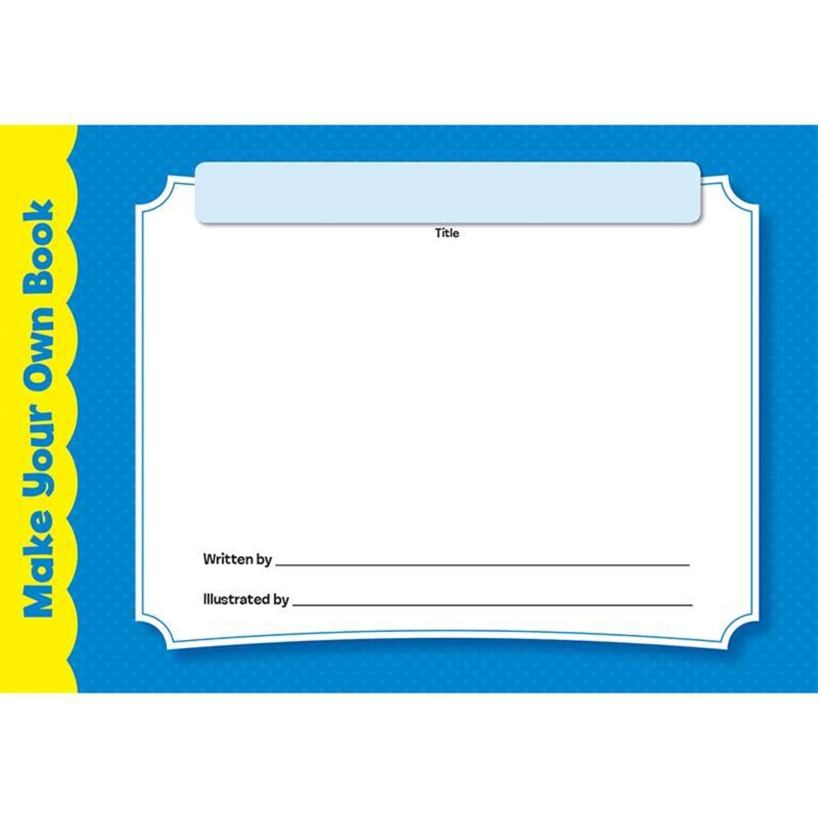 CREATIVE TEACHING PRESS Make Your Own Book