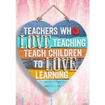 CREATIVE TEACHING PRESS Teachers Who Love Teaching Inspire U Poster