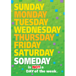 TREND ENTERPRISES INC Someday is Not a Day of the Week Poster