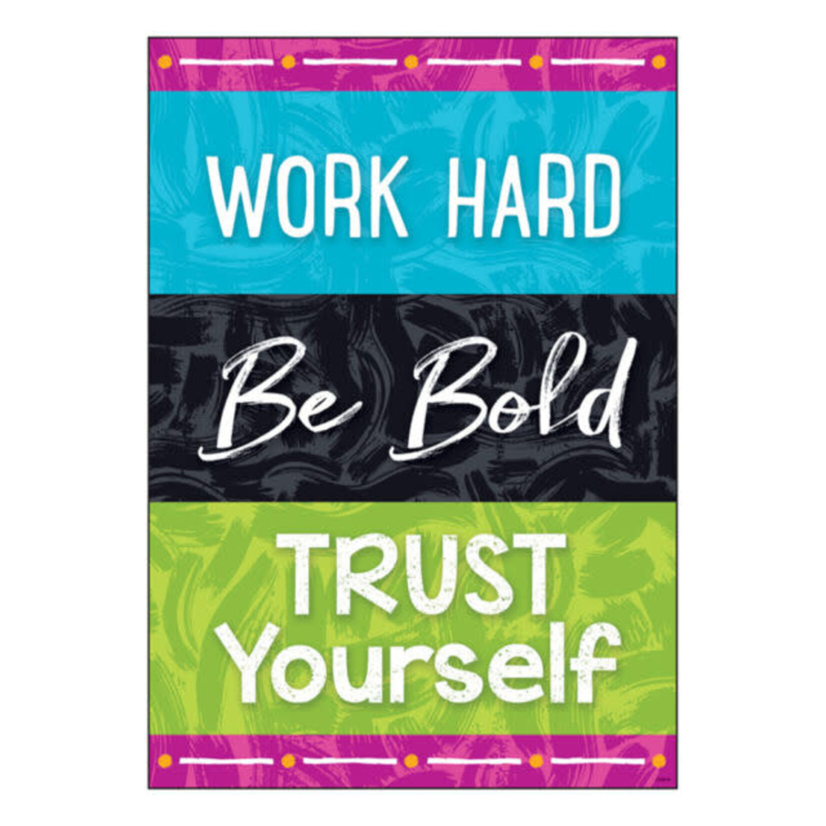 TREND ENTERPRISES INC Work Hard Be Bold Trust Yourself ARGUS® Poster