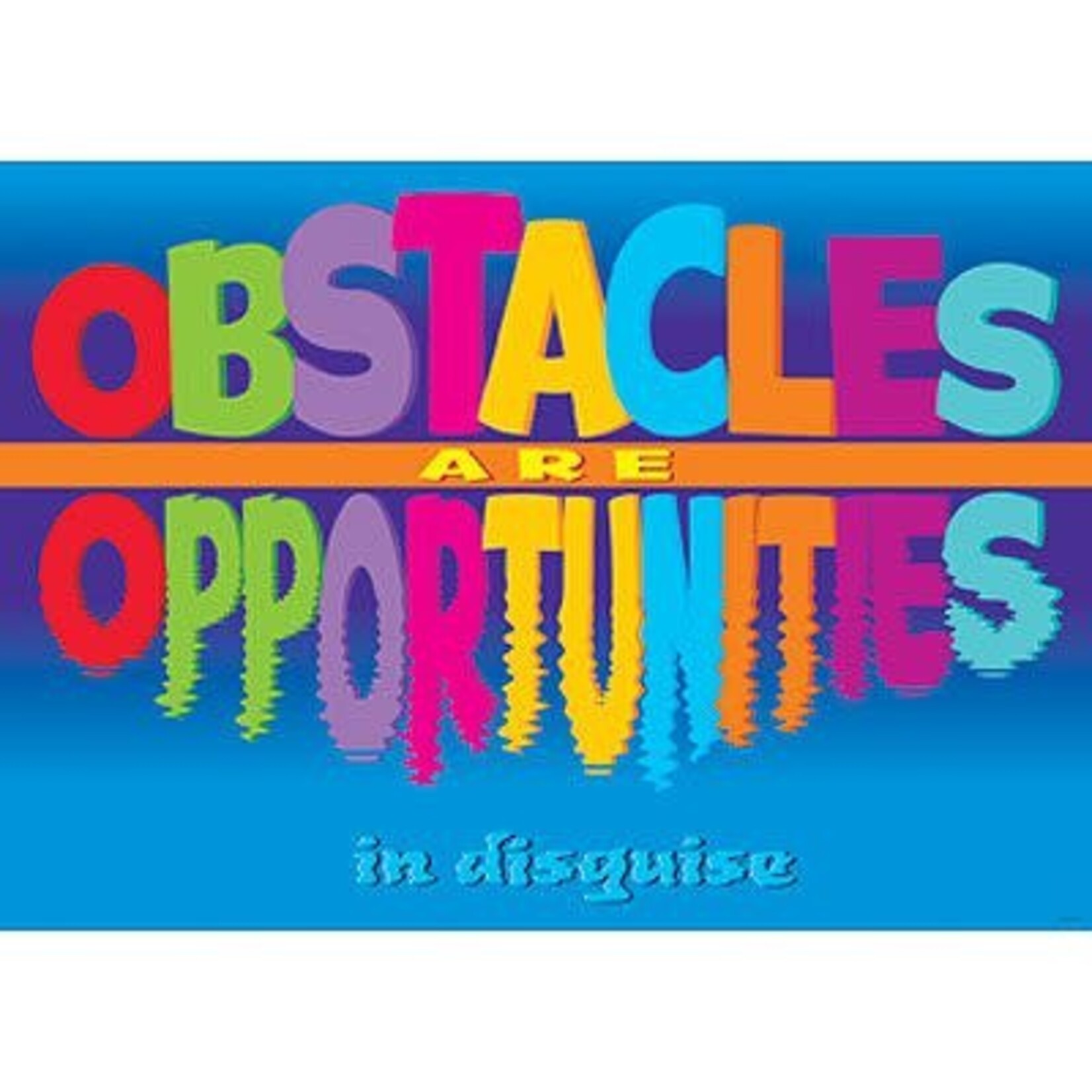 TREND ENTERPRISES INC Obstacles are opportunities… ARGUS® Poster
