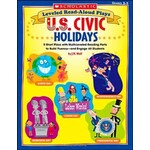 SCHOLASTIC TEACHING RESOURCES Leveled Read-Aloud Plays: U.S. Civic Holidays: 5 Short Plays with Multi-Leveled Reading Parts to Build Fluency―and Engage All Students