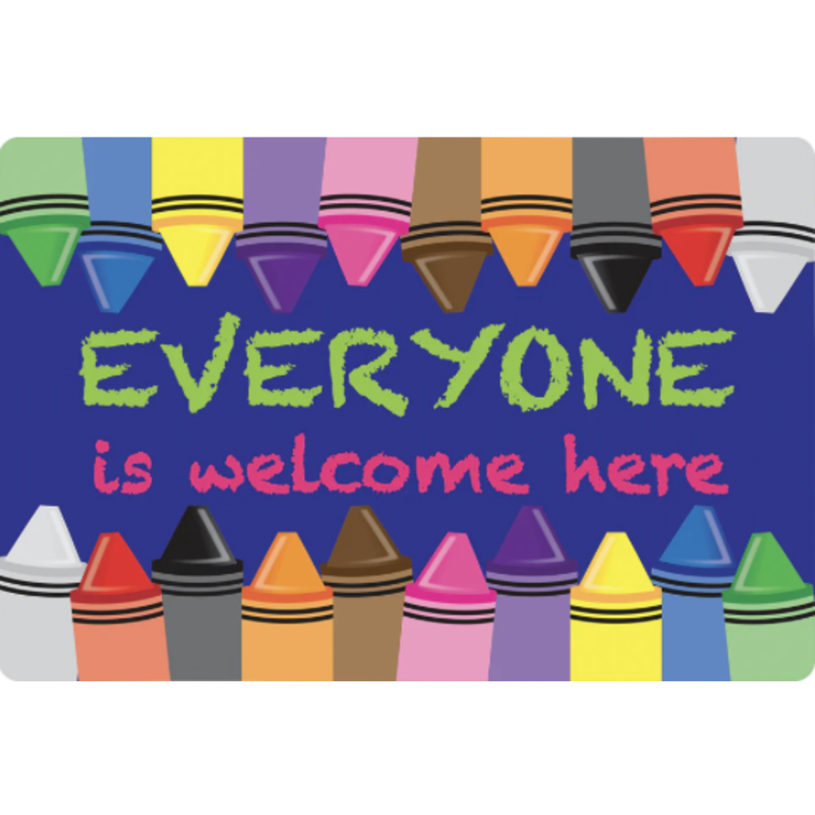 ASHLEY INCORPORATED Everyone Is Welcome Here (Crayons) Mouse Pad