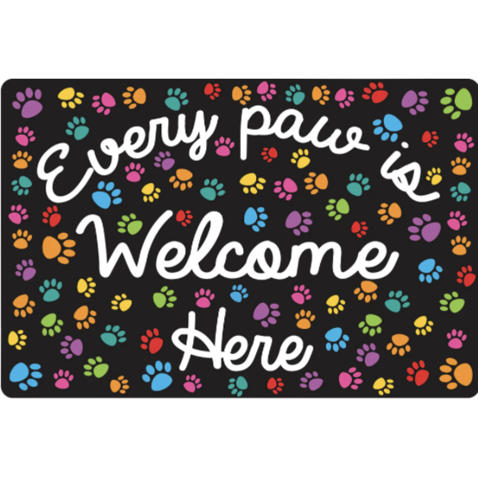 ASHLEY INCORPORATED Every Paw Is Welcome Here Mouse Pad