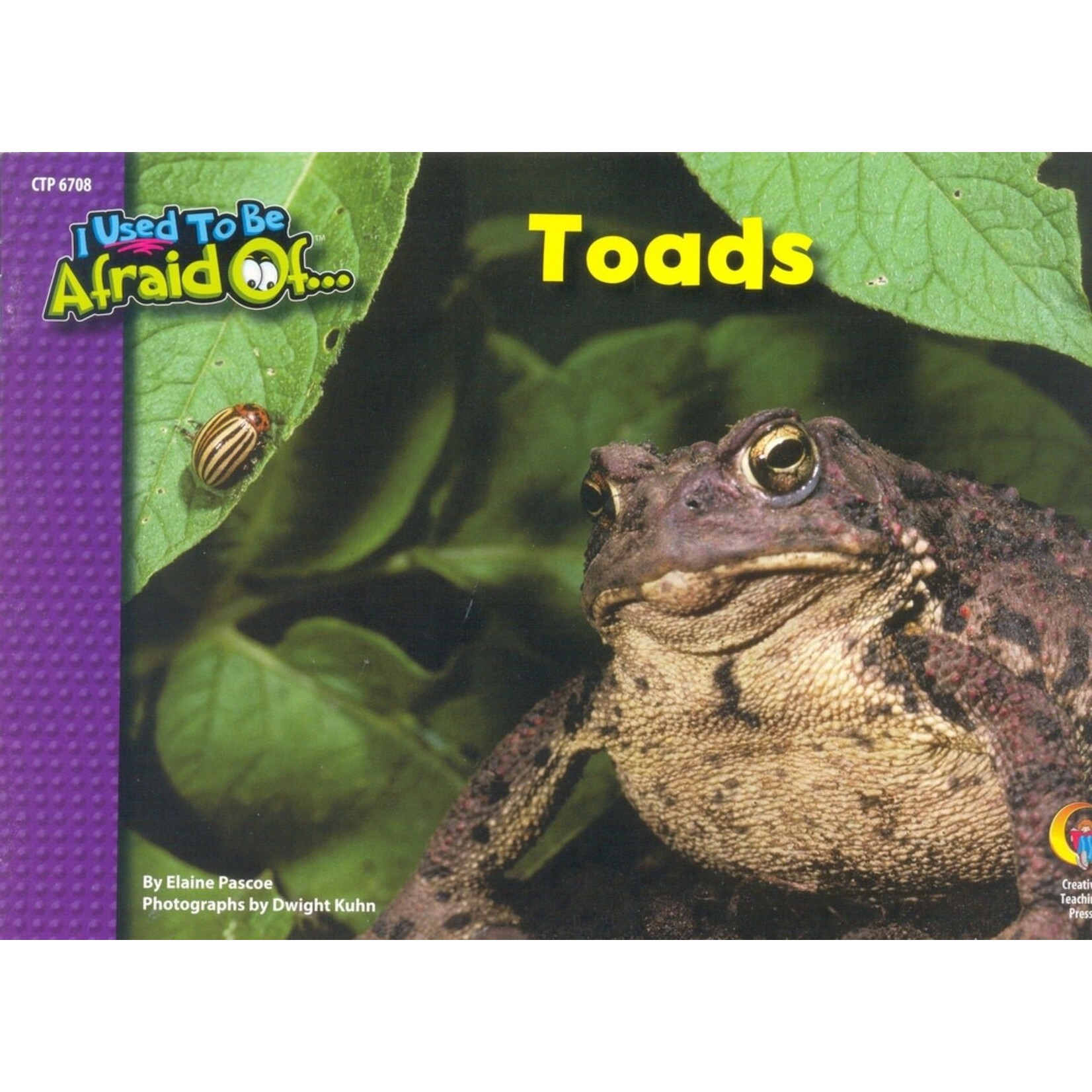 CREATIVE TEACHING PRESS I Used To Be Afraid Of Toads (Level L)