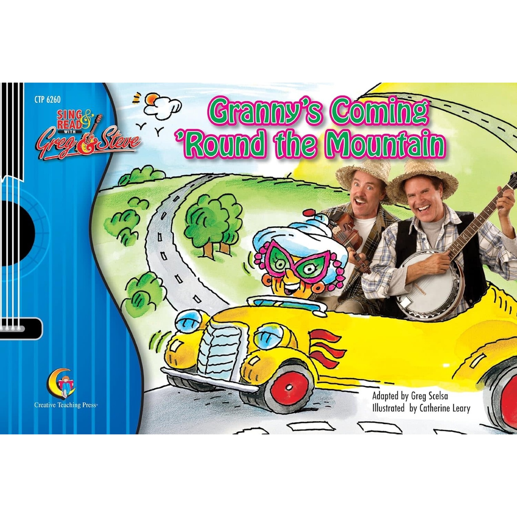 CREATIVE TEACHING PRESS Granny's Coming 'Round the Mountain, Sing & Read with Greg & Steve