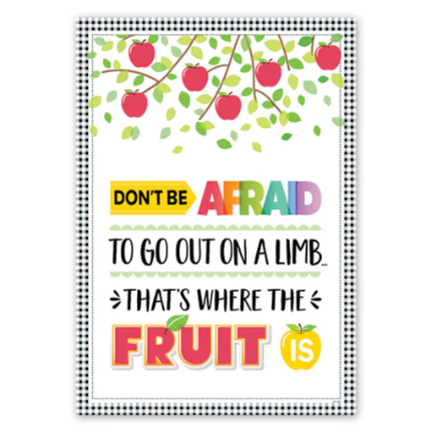 CREATIVE TEACHING PRESS Apple Time Inspire U: Don't be afraid... Poster