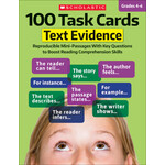 SCHOLASTIC TEACHING RESOURCES 100 Task Cards: Text Evidence