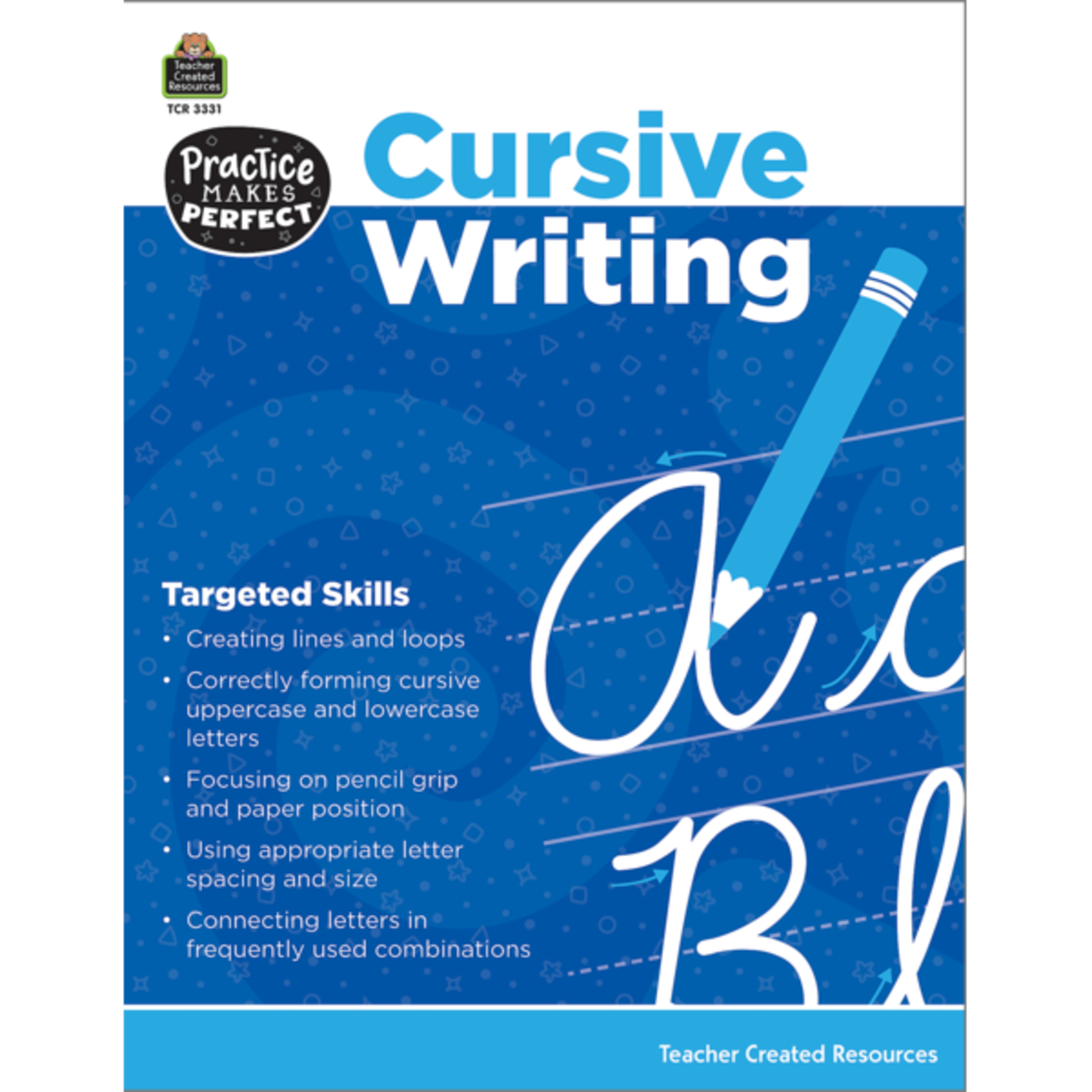 TEACHER CREATED RESOURCES Practice Makes Perfect: Cursive Writing