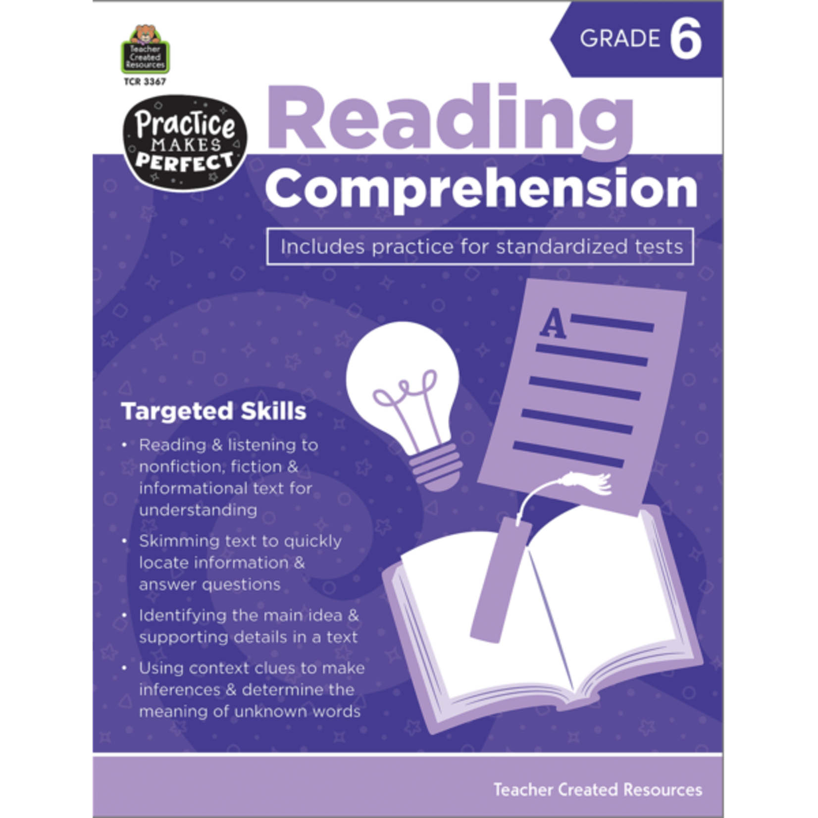 TEACHER CREATED RESOURCES Practice Makes Perfect: Reading Comprehension Grade 6