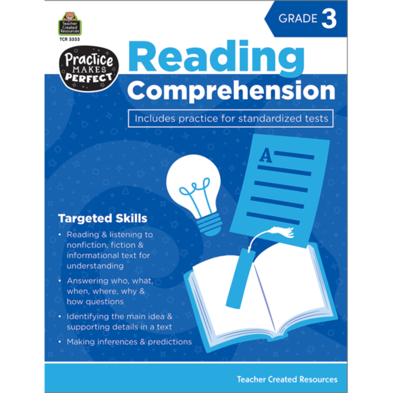 TEACHER CREATED RESOURCES Practice Makes Perfect: Reading Comprehension Grade 3