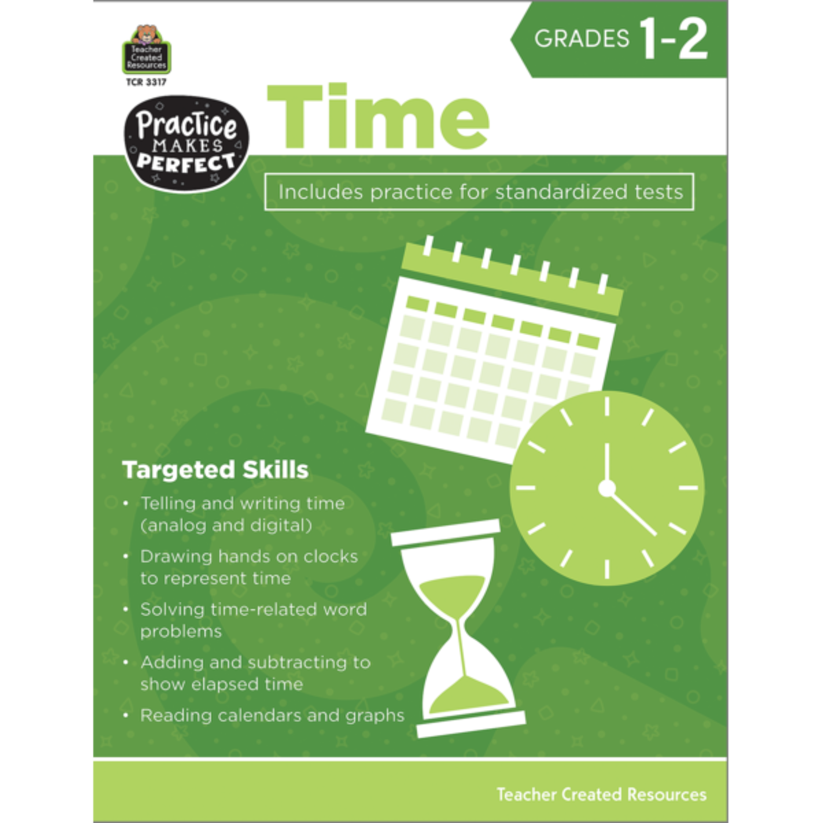 TEACHER CREATED RESOURCES Practice Makes Perfect: Time Grades 1-2
