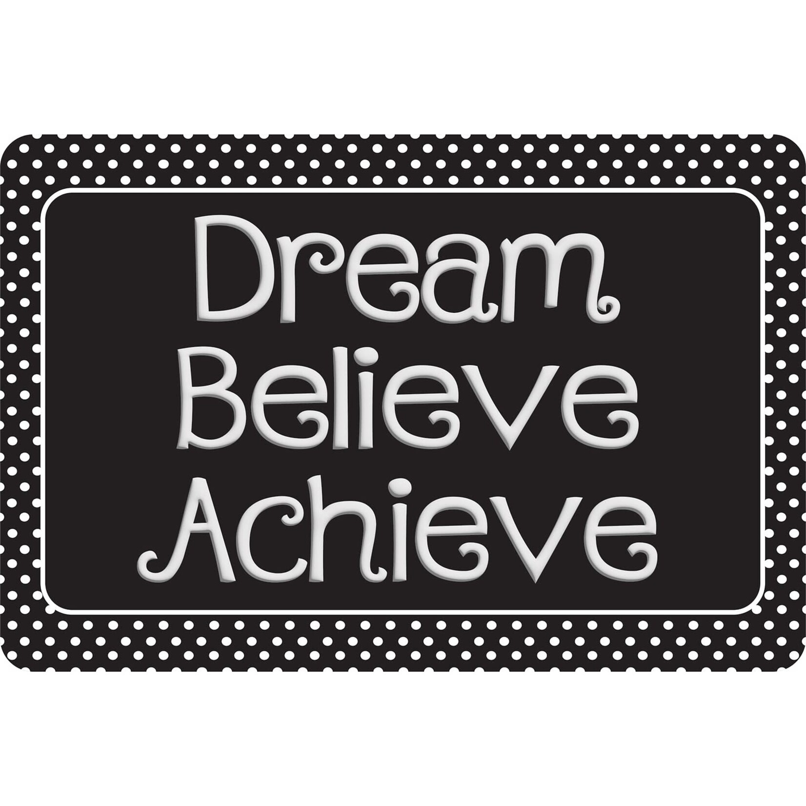 ASHLEY INCORPORATED Dream, Believe, Achieve Mat