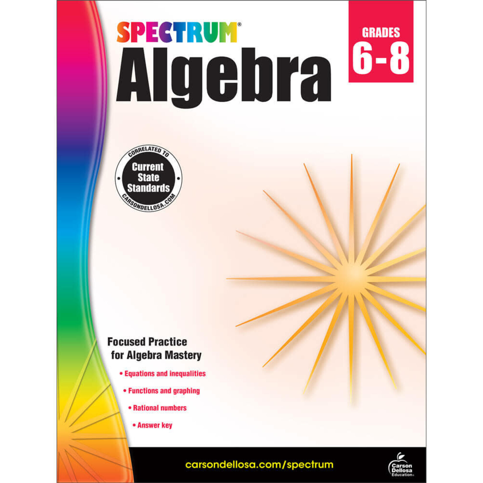 CARSON DELLOSA PUBLISHING CO Spectrum Algebra Workbook Grade 6-8