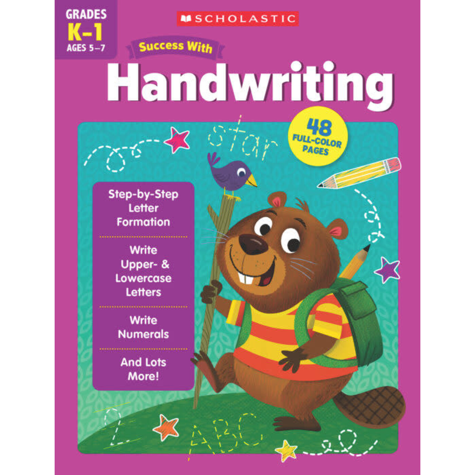 SCHOLASTIC TEACHING RESOURCES Scholastic Success with Handwriting: Grades K-1