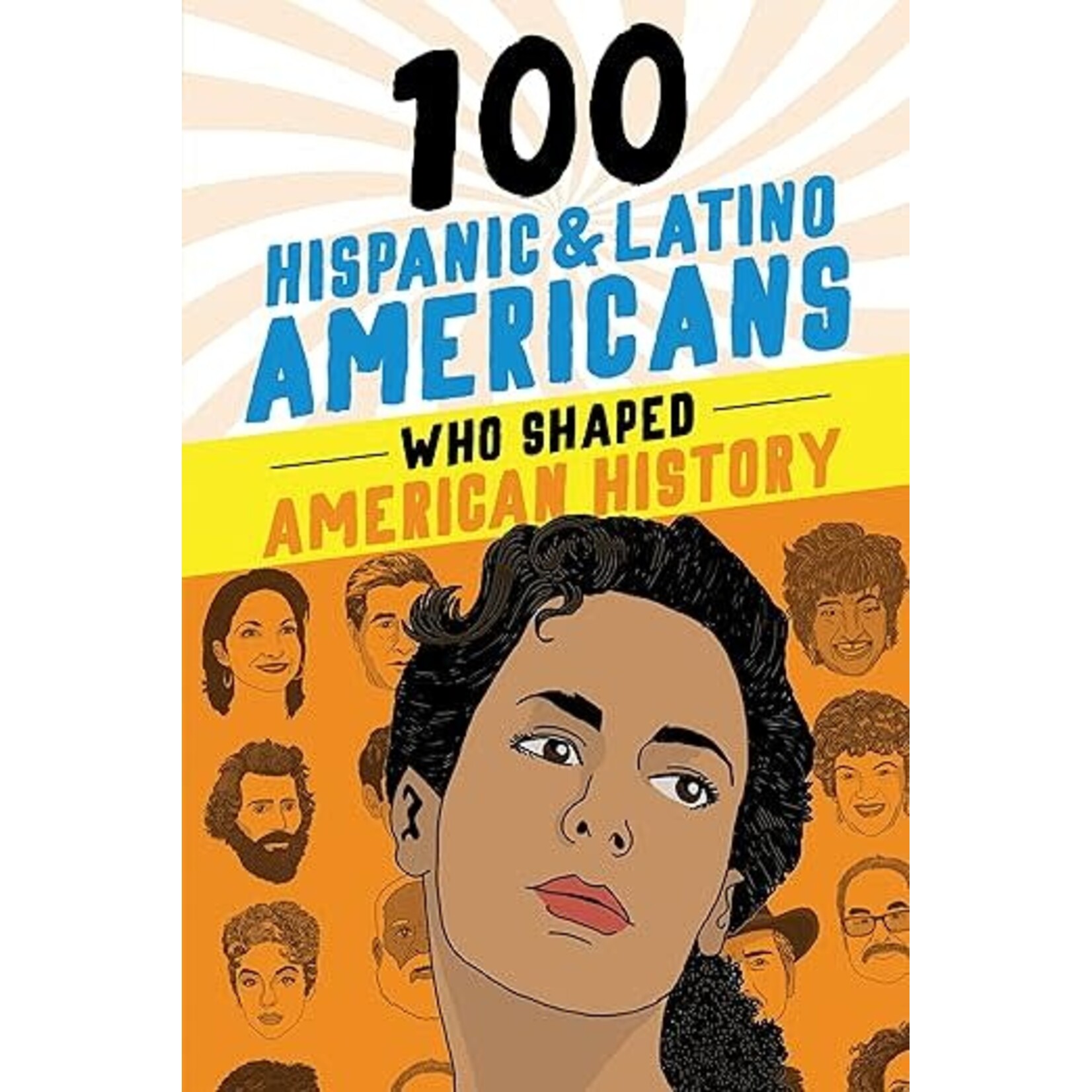 100 Hispanic and Latino Americans Who Shaped American History
