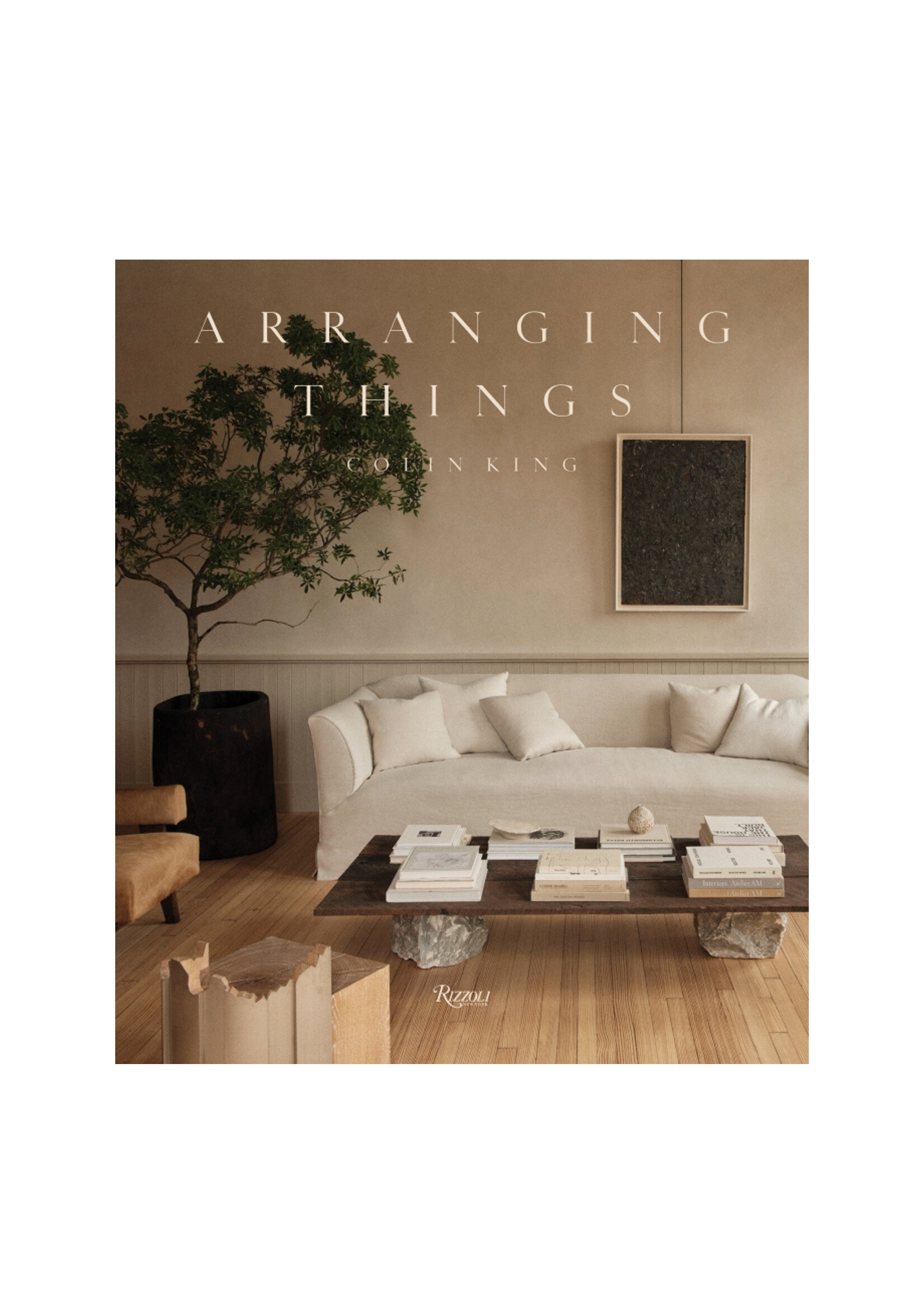 Arranging Things by Colin King