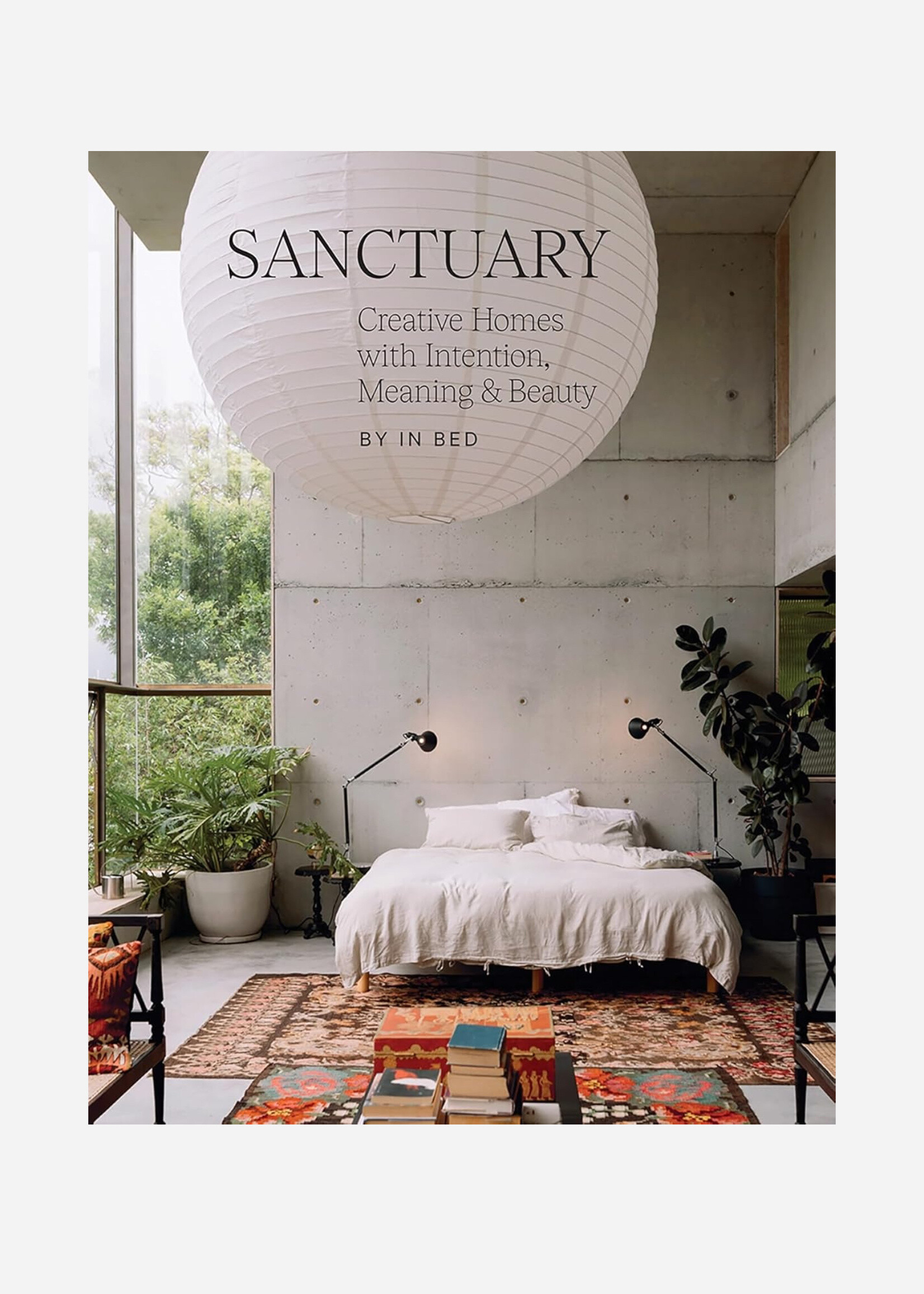 Sanctuary: Creative Homes with Intention, Meaning, and Beauty