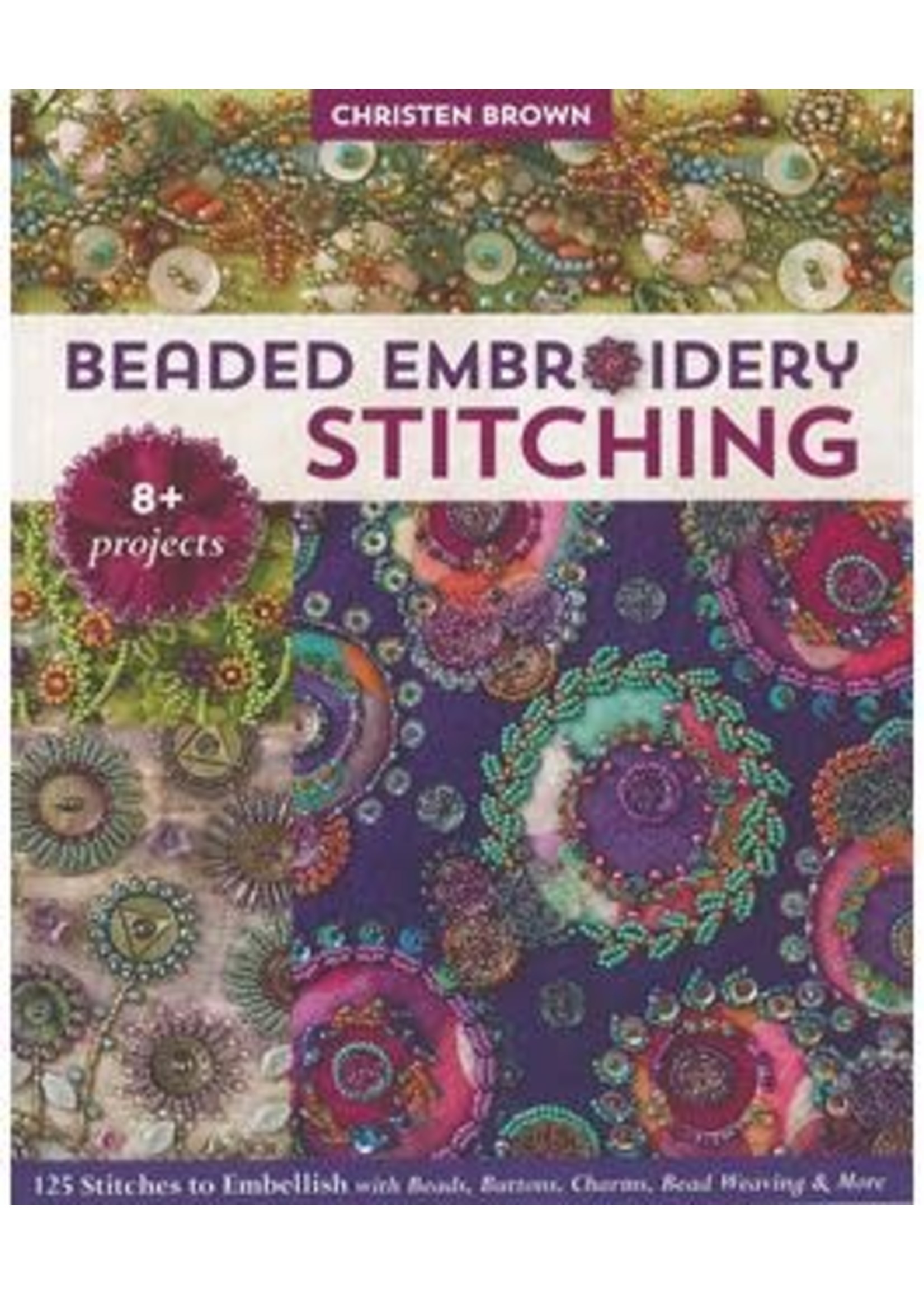 C&T Publishing Beaded Embroidery Stitching Book