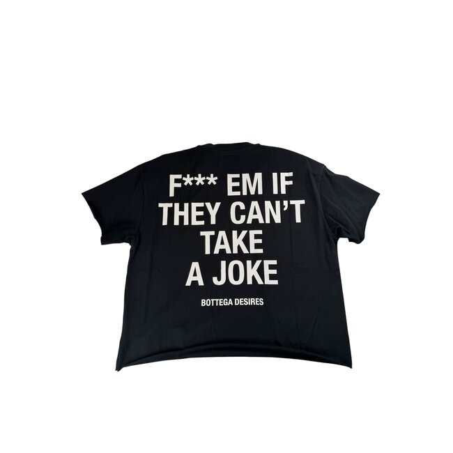 Bottega Desires Fuck Em T-Shirt Black