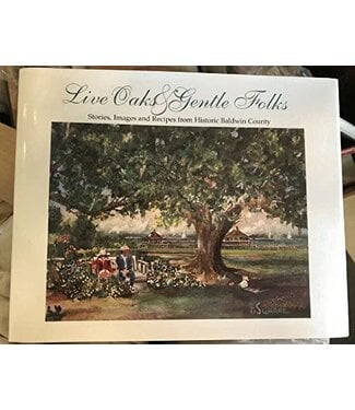 Live Oaks and Gentle Folks