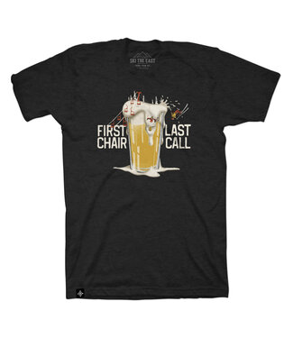 SKI THE EAST FIRST CHAIR LAST CALL TEE