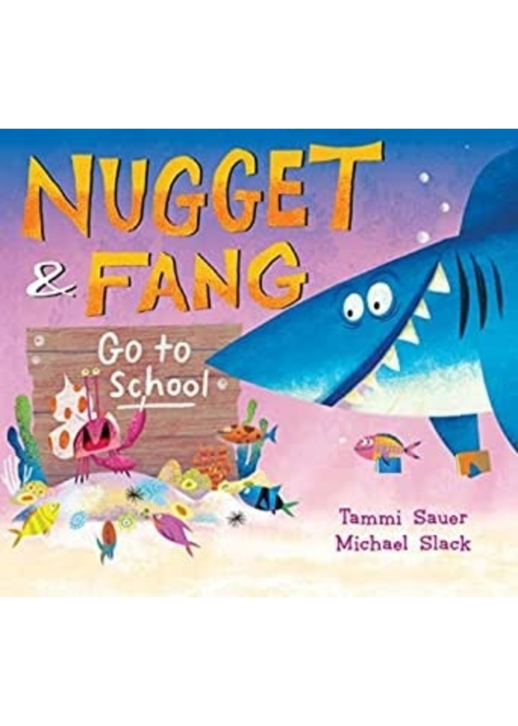 Nugget and Fang School