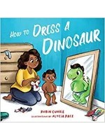 How To Dress A Dinosaur