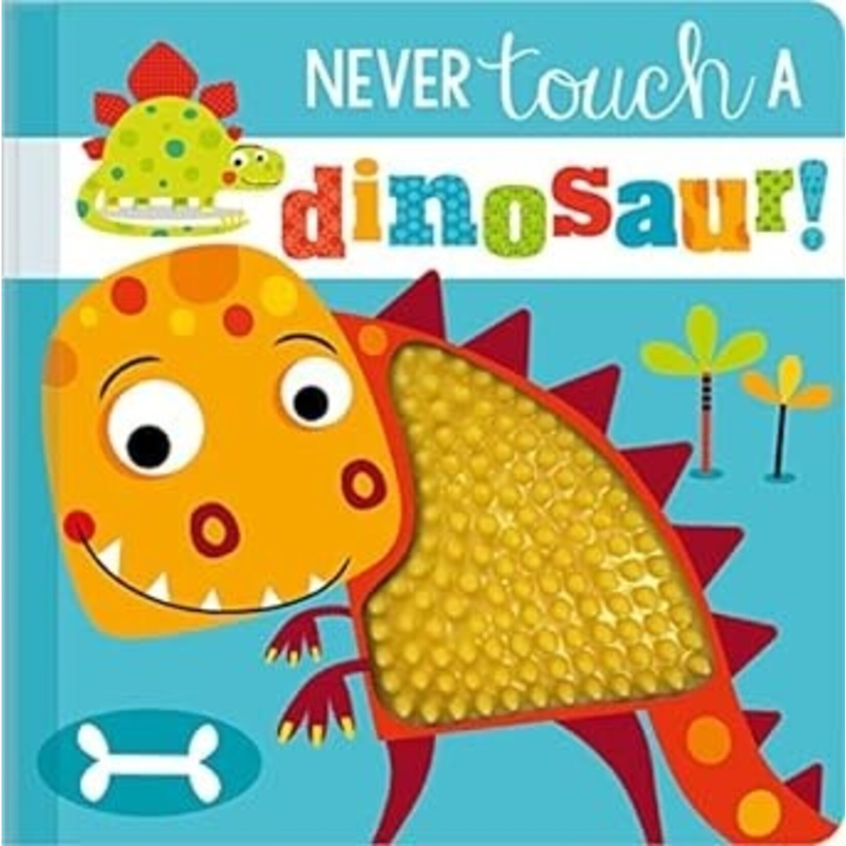 Never Touch A Dinosaur