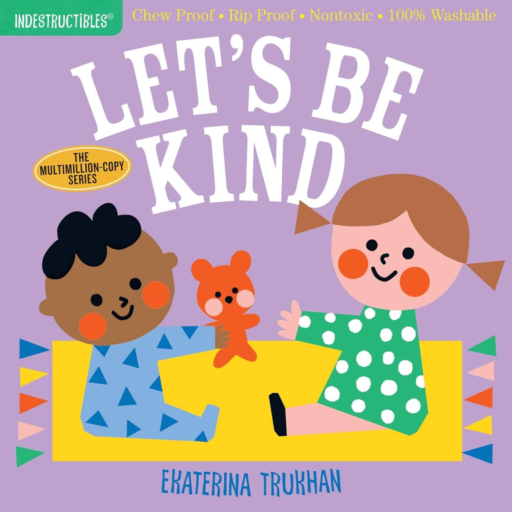 Indestructibles Let's Be Kind